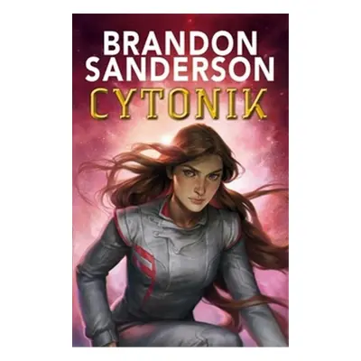 Cytonik - Brandon Sanderson