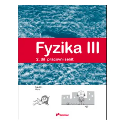 Fyzika III Pracovní sešit 2 - RNDr. Renata Holubová