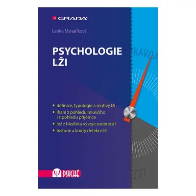 Psychologie lži - Lenka Mynaříková