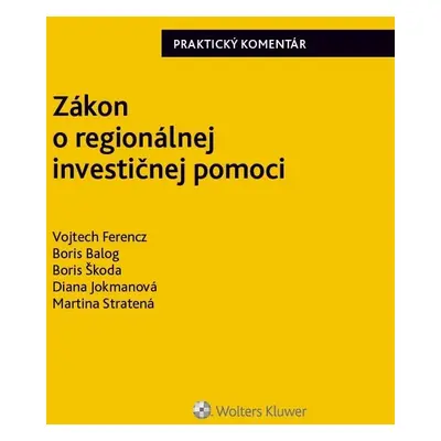 Zákon o regionálnej investičnej pomoci - Boris Balog