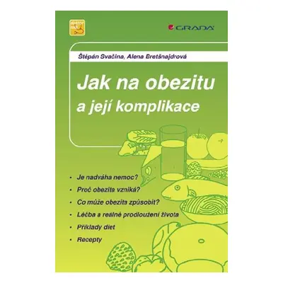 Jak na obezitu a její komplikace - Alena Bretšnajdrová