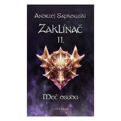 Zaklínač II. Meč osudu - Andrzej Sapkowski