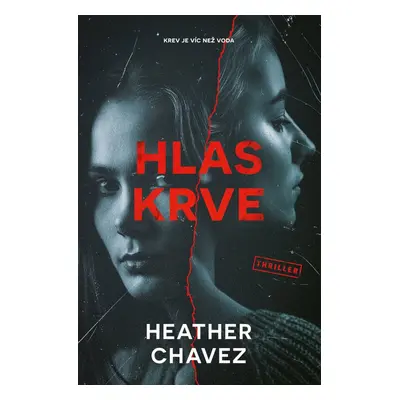 Hlas krve - Heather Chavez