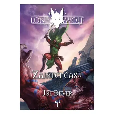 Lone Wolf Zajatci času - J. M. Longmore