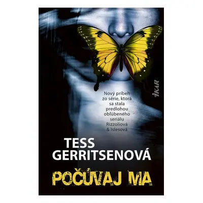 Počúvaj ma - Tess Gerritsen