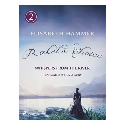 Rakel's Choice - Elisabeth Hammer