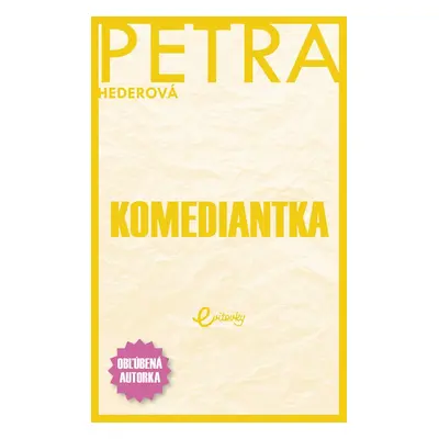 Komediantka - Petra Hederová