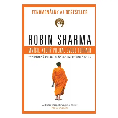 Mních, ktorý predal svoje ferrari - Robin Sharma