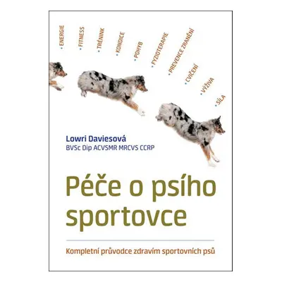 Péče o psího sportovce - Lowri Daviesová