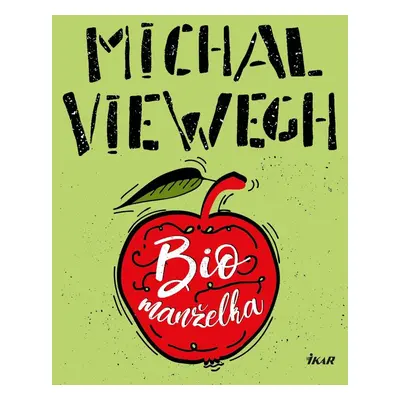 Biomanželka - Michal Viewegh