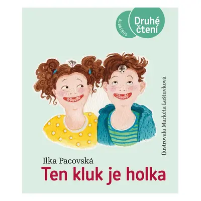 Ten kluk je holka - Ilona Pacovská