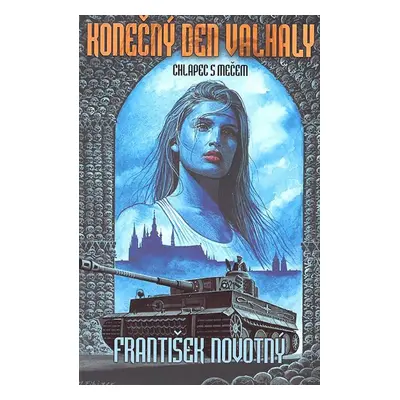 Konečný den Valhaly - František Novotný