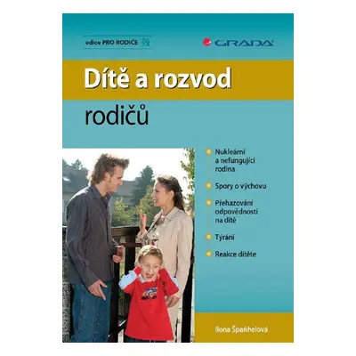 Dítě a rozvod rodičů - Ilona Špaňhelová