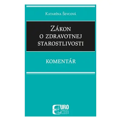 Zákon o zdravotnej starostlivosti - Katarína Ševcová