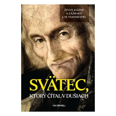 Svätec, ktorý čítal v dušiach - Ján Mária Vianney