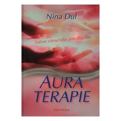 Aura terapie - Nina Dul