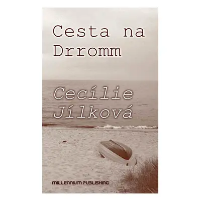 Cesta na Dromm - Cecílie Jílková