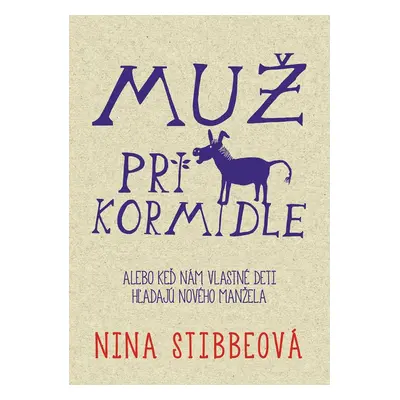 Muž pri kormidle - Nina Stibbeová