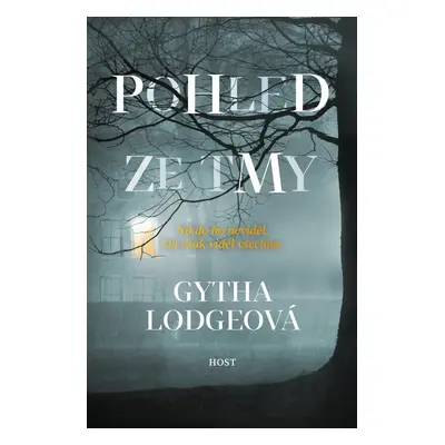 Pohled ze tmy - Gytha Lodgeová