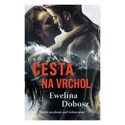 Cesta na vrchol - Ewelina Dobosz