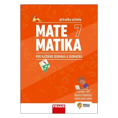 Matematika 7 pro každého sedmáka a sedmačku - Jitka Schovancová