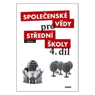 Společenské vědy pro střední školy 4.díl - Autor Neuveden