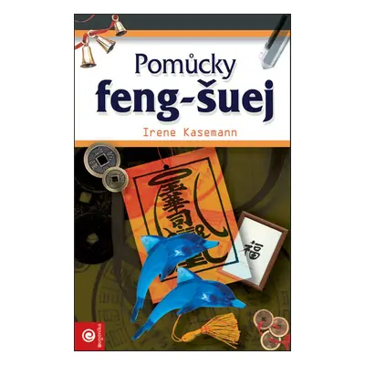 Pomůcky feng-šuej - Irene Kasemann