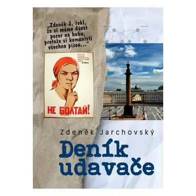 Deník udavače - Zdeněk Jarchovský