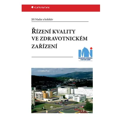 Řízení kvality ve zdravotnickém zařízení - kolektiv a