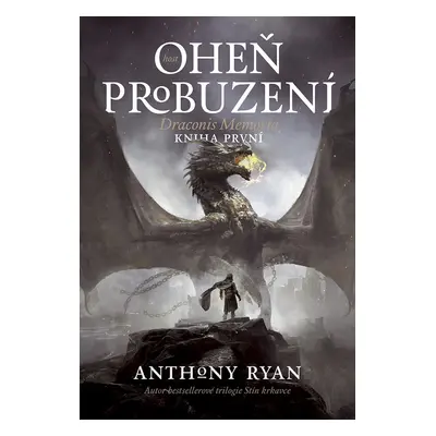 Oheň probuzení - Anthony Ryan