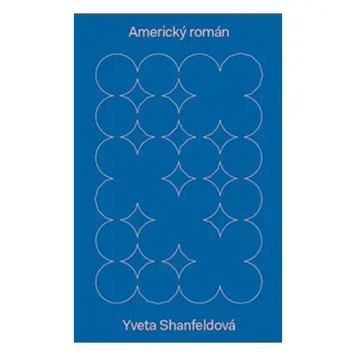 Americký román - Yveta Shanfeldová