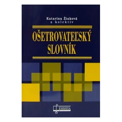 Ošetrovateľský slovník - Kolektív autorov