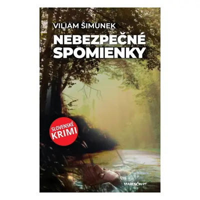 Nebezpečné spomienky - Viliam Šimunek