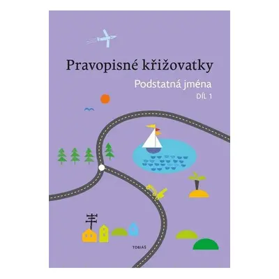 Pravopisné křižovatky Podstatná jména 1 - Autor Neuveden