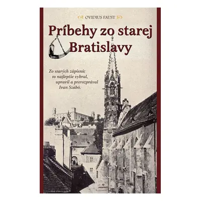 Príbehy zo starej Bratislavy - Ovidius Faust