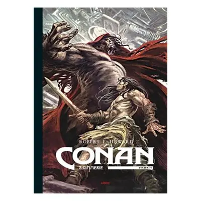 Conan z Cimmerie 4 II. - Robert E. Howard