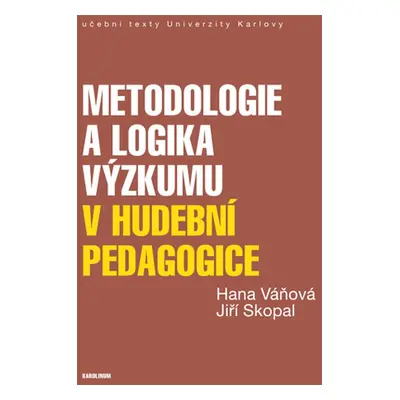 Metodologie a logika výzkumu v hudební pedagogice - Hana Váňová