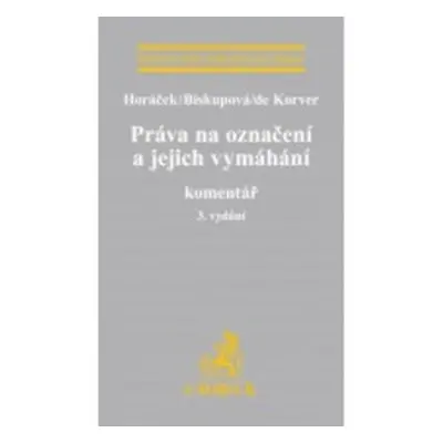 Právo na označení a jejich vymáhání Komentář - Autor Neuveden