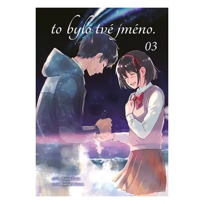 To bylo tvé jméno. 3 - Makoto Šinkai