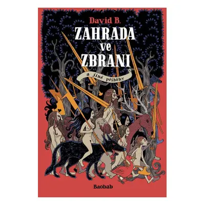 Zahrada ve zbrani - David B.