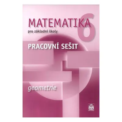 Matematika 6 pro základní školy Geometrie - Milena Brzoňová