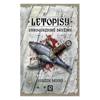 Letopisy Vukogvazdské družiny II - Jan Kravčík