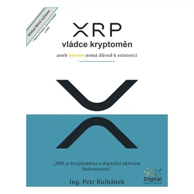 XRP, vládce kryptoměn - Ing. Petr Kulhánek