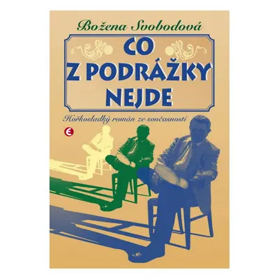 Co z podrážky nejde - Božena Svobodová