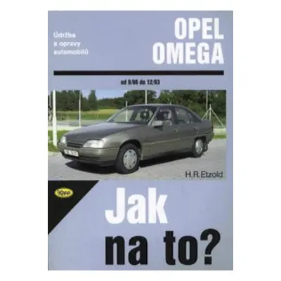 Opel Omega od 9/86 do 12/93 - Hans-Rüdiger Etzold