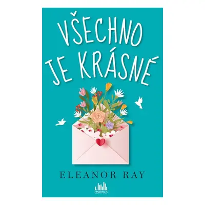 Všechno je krásné - Eleanor Ray