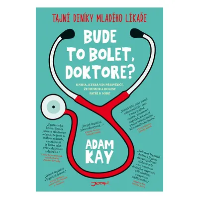 Bude to bolet, doktore? - Adam Kay