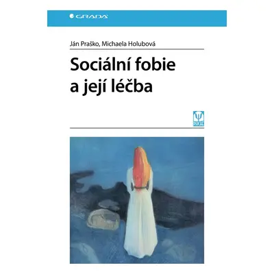 Sociální fobie a její léčba - Michaela Holubová