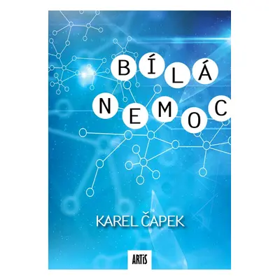 Bílá nemoc - Karel Čapek