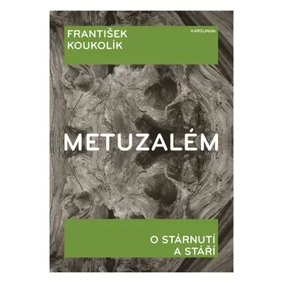 Metuzalém - František Koukolík